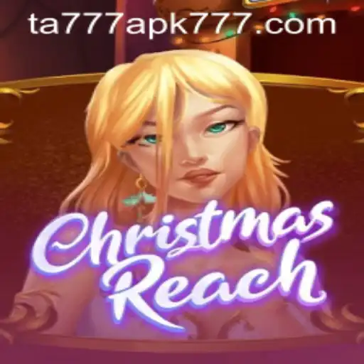 Explore the Enchanting World of ChristmasReach and Discover the TA777 APK