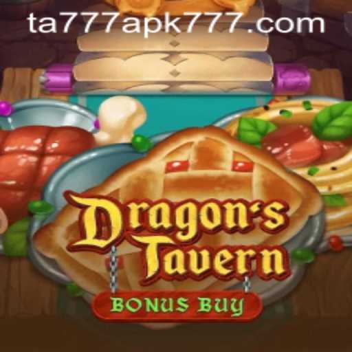 Discover the Enchanting World of DragonsTavern and the Magic of TA777 APK