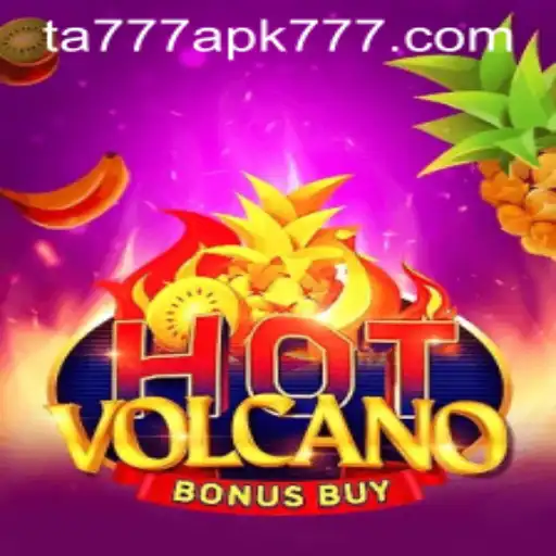 Discover the Thrills of HotVolcanoBonusBuy with TA777 APK