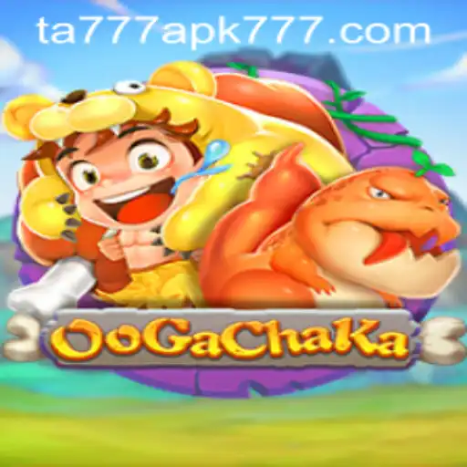 OoGaChaKa: Exploring the Thrilling World of TA777 APK