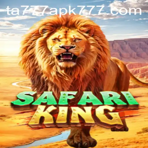 Exploring the Thrilling World of SafariKing and the Rise of TA777 APK