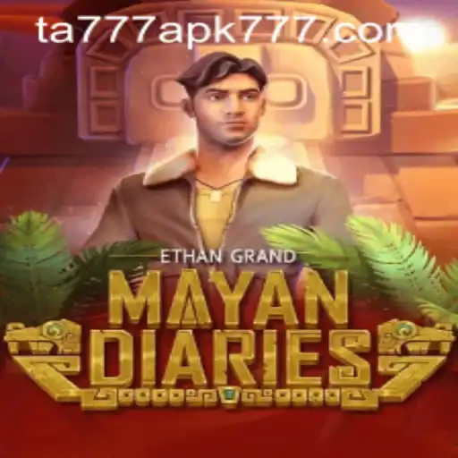 Exploring the Intriguing World of MayanDiaries and TA777 APK