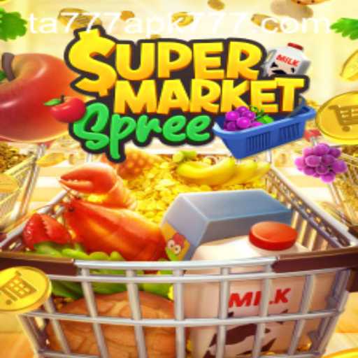 Explore the Exciting World of SupermarketSpree: A Comprehensive Guide Featuring TA777 APK