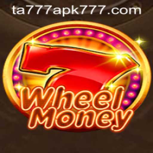 Discover WheelMoney: The Exciting Game and the Power of TA777 APK